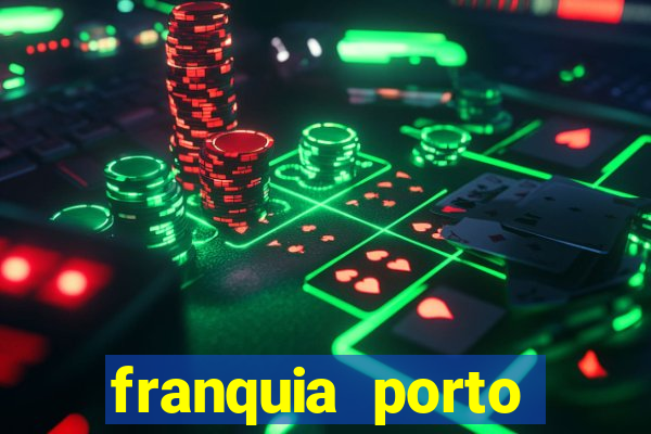 franquia porto seguro valor